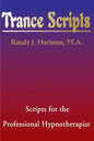 Trance Scripts: Scripts for the Professional Hypnotherapist - Paperback