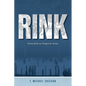 Rink: Stories from an Oregon Ice Arena - Paperback