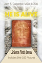 "He is Alive": Science Finds Jesus - Paperback