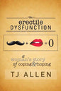 Erectile Dysfunction: A Woman's Story of Coping & Hoping - Paperback