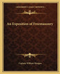 An Exposition of Freemasonry - Paperback