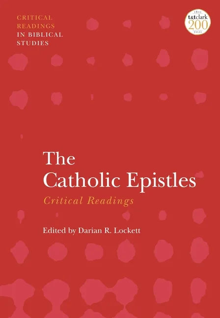 The Catholic Epistles: Critical Readings - Paperback