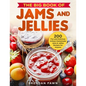 The Big Book of Jams and Jellies: 200 Fun and Delicious Artisan Homemade Jams & Jellies Recipes for Anyone - Paperback