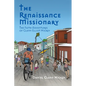 The Renaissance Missionary: The faith adventures of Glenn Elliot Hickey - Paperback