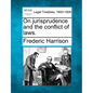 On jurisprudence and the conflict of laws. - Paperback