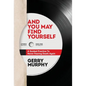 And You May Find Yourself: A Guided Practice To Never Fearing Death Again - Hardcover