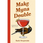 Make Myna Double: Cocktails for Bird Lovers (Bird-Themed Cocktails, Mixology) - Hardcover