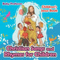 Christian Songs and Rhymes for Children Children's Jesus Book - Paperback