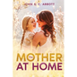 The Mother at Home - Paperback