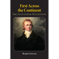 First Across the Continent: Sir Alexander MacKenzie Volume 14 - Paperback