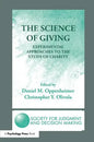 The Science of Giving: Experimental Approaches to the Study of Charity - Paperback