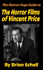 The Horror Guys Guide To The Horror Films of Vincent Price - Paperback