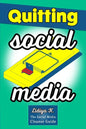 Quitting Social Media: The Social Media Cleanse Guide - Paperback
