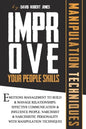 Improve Your People Skills: Emotions Management to Build & Manage Relationships. Effective Communication & Influence People. Narcissist & Narcissi - Paperback