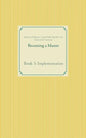 Becoming a Master: Book 3: Implementation - Paperback