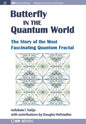 The Butterfly in the Quantum World: The story of the most fascinating quantum fractal - Hardcover