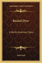 Rachel Dyer: A North American Story - Paperback