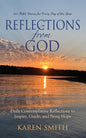 Reflections from God: 365 Bible Verses for Every Day of the Year Along with Daily Contemplative Reflections to Inspire, Guide, and Bring Hop - Paperback