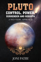 Pluto: Control, Power, Surrender and Rebirth: A NEO-VEDIC Approach - Paperback