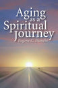 Aging as a Spiritual Journey - Paperback