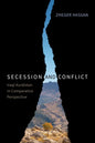 Secession and Conflict: Iraqi Kurdistan in Comparative Perspective - Hardcover