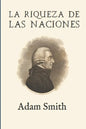 La riqueza de las naciones (Ampliada) - Paperback