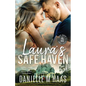 Laura's Safe Haven: A Single Mother/Protector Romance - Paperback
