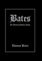 Bates: An Ancient Family Name - Hardcover