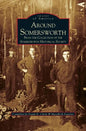 Around Somersworth: From the Collection of the Sommersworth Historical Society - Hardcover