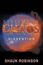 Systems in Chaos: Dissention - Paperback
