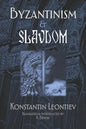 Byzantinism & Slavdom - Paperback