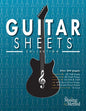 Guitar Sheets Collection: Over 200 pages of Blank TAB Paper, Staff Paper, Chord Chart Paper, Scale Chart Paper, & More - Paperback