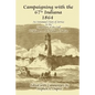 Campaigning with the 67th Indiana 1864: An Annotated Diary of Service in the Department of the Gulf - Paperback