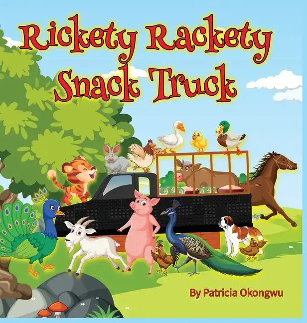 Rickety Rackety Snack Truck - Hardcover