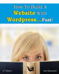 How To Build a Website With WordPress...Fast! (2nd Edition - Read2Learn Guides) - Paperback