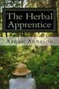 The Herbal Apprentice: Plant Medicine and The Human Body - Paperback