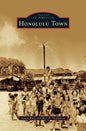 Honolulu Town - Hardcover