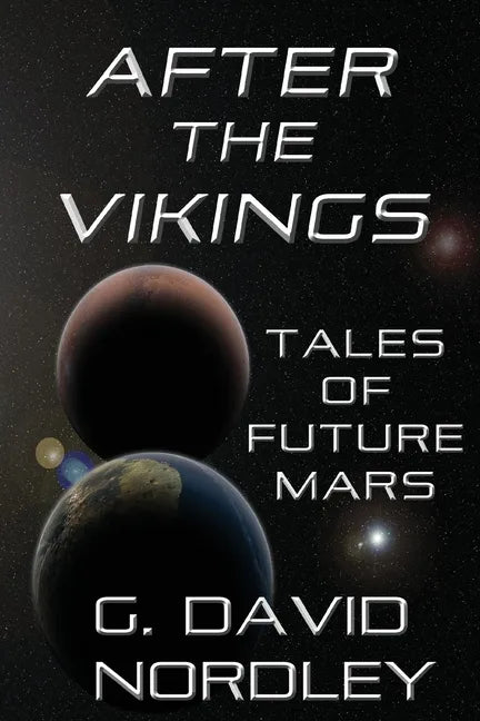 After the Vikings: Tales of Future Mars - Paperback