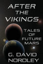 After the Vikings: Tales of Future Mars - Paperback