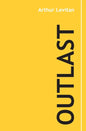 Outlast: 30 Years of Wisdom from Business, Tao, and Life - Paperback