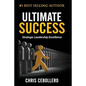 Ultimate Success: Strategic Leadership Excellence - Paperback