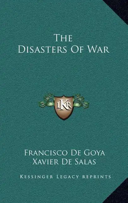 The Disasters of War - Hardcover