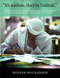 "It's useless they're Emirati.": Exploring Teacher Perceptions of Emirati Student Attainment in UAE Private Schools through the Cultural Competency Fr - Paperback