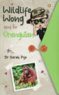 Wildlife Wong and the Orangutan - Paperback