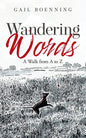 Wandering Words: A Walk from A to Z - Paperback