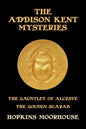 The Addison Kent Mysteries: The Gauntlet of Alceste / The Golden Scarab - Paperback
