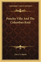 Pancho Villa And The Columbus Raid - Paperback