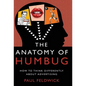 The Anatomy of Humbug: How to Think Differently about Advertising - Hardcover
