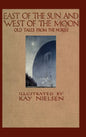 East of the Sun and West of the Moon - Hardcover