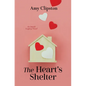 The Heart's Shelter - Library Binding